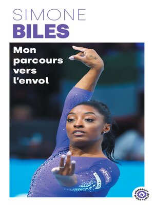 cover image of Simone Biles--Mon parcours vers l'envol